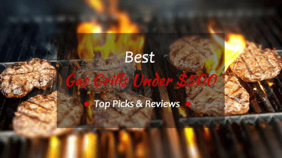Best-Gas-Grills-Under-500