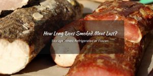 How Long Does Smoked Meat Last